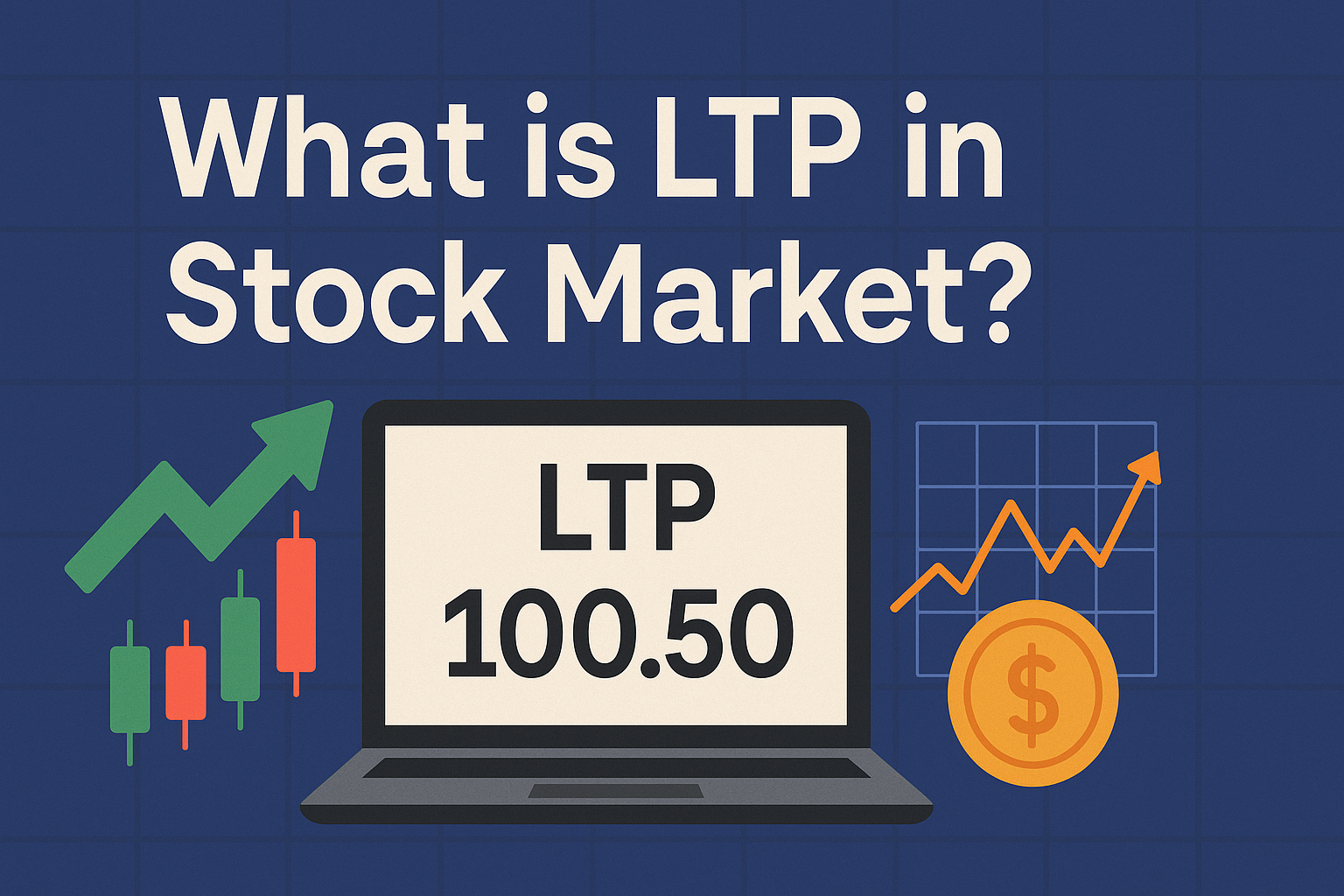 You are currently viewing What is LTP in Stock Market?